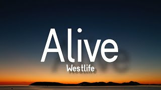 Westlife  - Alive (Lyrics)🎵