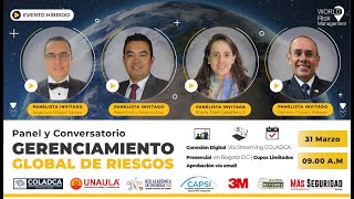 Así fue el Panel sobre Gerenciamiento Global de Riesgos WRM #DejandoHuella 31 de Marzo |
