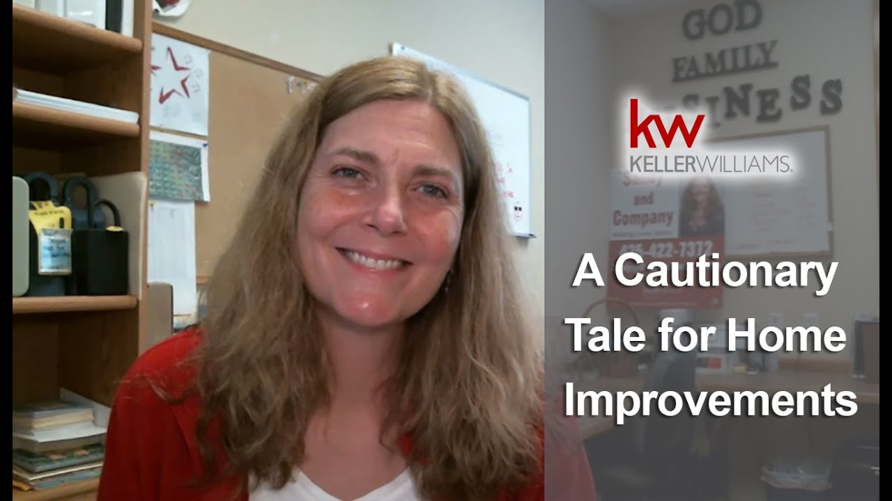 Puget Sound Real Estate Agent: A Cautionary Tale for Home Improvements