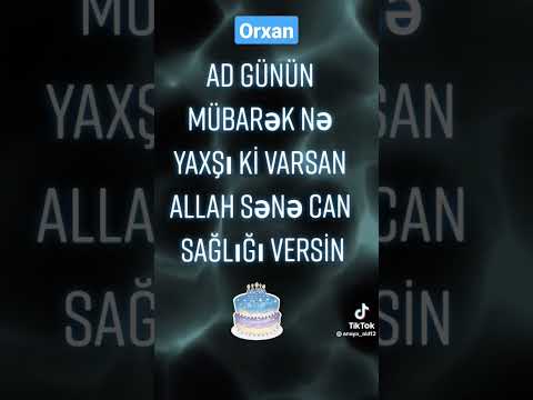 AD GÜNÜN MÜBARƏK ORXAN