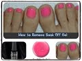 How to Remove Soak Off Gel from Toes