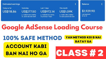 Google AdSense Loading Method Full Course | 100% Safe Method Earn | Class # 2 | AdSense Arbitrage