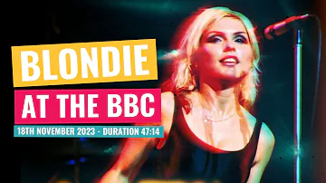 Blondie - At The BBC - 18th November 2023