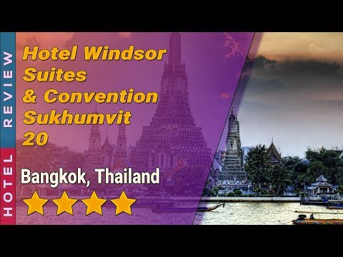 Hotel Windsor Suites & Convention Sukhumvit 20 hotel review | Hotels in Bangkok | Thailand Hotels