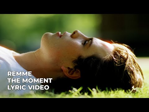 remme - the moment (Lyric Video)