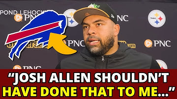 JOSH ALLEN IS ACCUSED OF AGGRESSION BY CAM HEYWARD IN BILLS VS STEELERS! BUFFALO BILLS NEWS