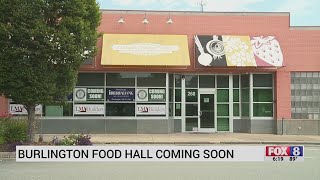 Burlington food hall coming soon