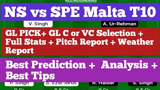 Ns Vs Spe Dream 11 Prediction  Ns Vs Spe Dream 11 Team  Malta T10  8th T10 Match Ns Vs Spe