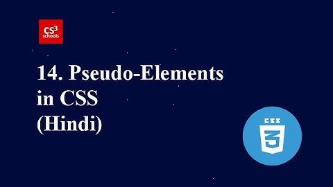 CSS Tutorial - 14 - Pseudo-Elements in CSS