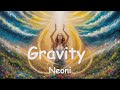 Neoni  gravity lyrics 