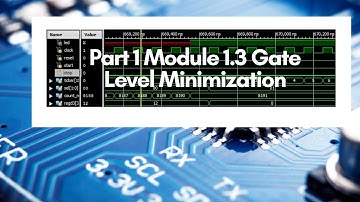 Part 1 Module 1.3 Gate-Level Minimization
