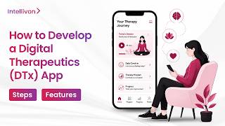How to Develop a Digital Therapeutics (DTx) App in 2026 | Digital Therapeutics App Development