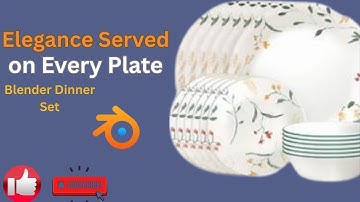 Blender Tutorial: Elegant Dinner Set Modeling | Plates, Bowls & Tableware Design