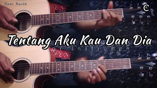 TENTANG AKU KAU DAN DIA - KANGEN BAND | Gitar Cover ( Instrumen ) Chord Gitar