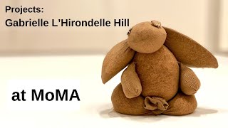 Projects Gabrielle Lhirondelle Hill At The Museum Of Modern Art Moma 2021