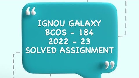 IGNOU bcos - 184 | 2022-23 | Solved assignment | Pdf | IGNOU GALAXY PUBLICATIONS