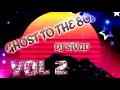 Ghost to da 80s vol 2 by  dj sivad