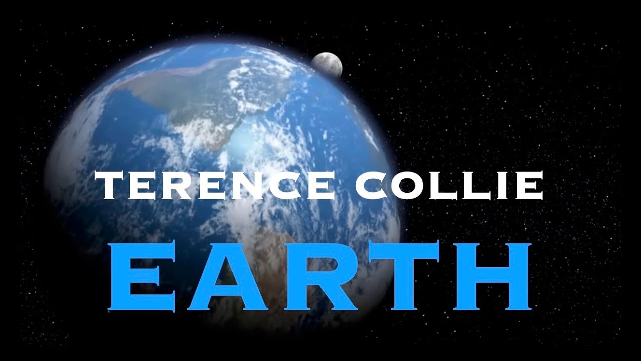 Watch Earth - Terence Collie on YouTube Watch Earth - Terence Collie on YouTube