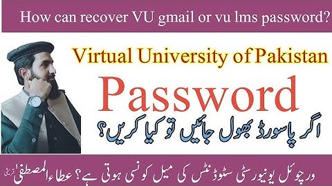 How to reset vulms password? |Forgot password |VU gmail and Vulms password recovery