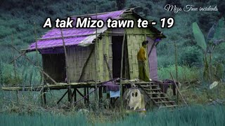 Tawnhriat lawrkhawm - 19 (Mizo True incidents collection - Part 19)