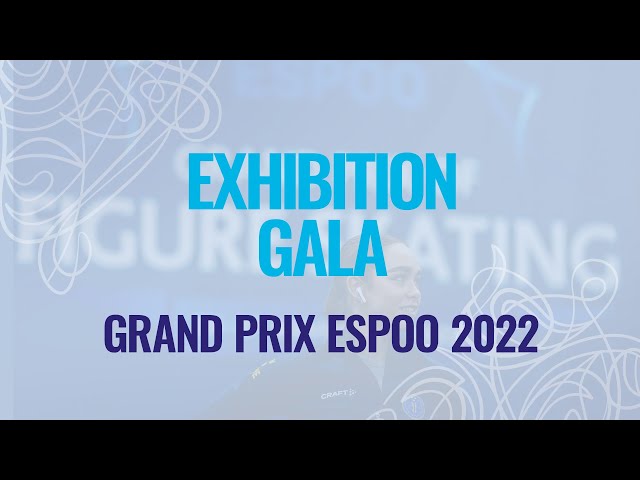 Exhibition Gala | Espoo 2022 - #GPFigure