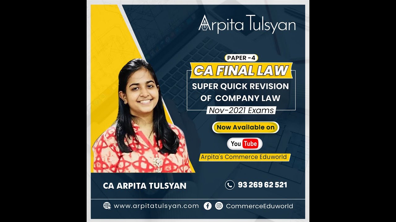CA FINAL Nov 21 - Company Law - Super Quick Revision by CA Arpita ...