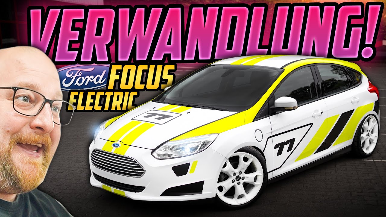 Von MÜLLTONNE zum HINGUCKER! - Ford Focus ELECTRIC - SO kann LOW-BUDGET aussehen!
