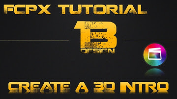 FCPX Tutorial | 3D Intro