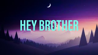 Hey brother by Avicii (Lyrics)