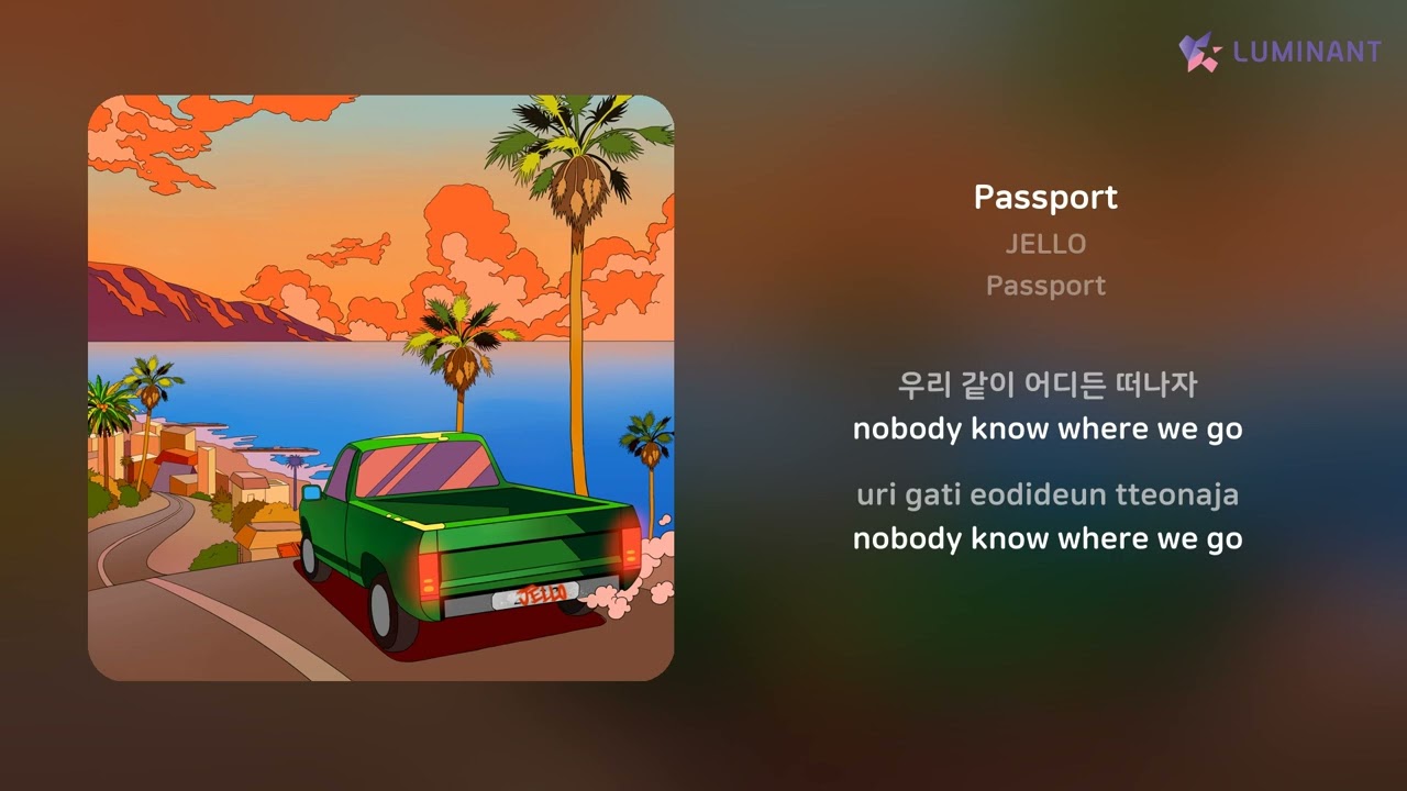 Watch JELLO - Passport | 가사 (Lyrics) on YouTube Watch JELLO - Passport | 가사 (Lyrics) on YouTube