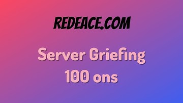 [redeace.com] Server Griefing