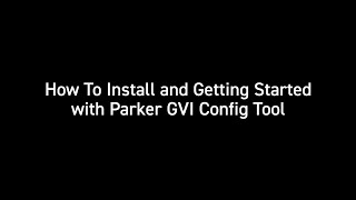 How to Install and Use GVI Config Tool | GVI Global Vehicle Inverter | Parker Hannifin screenshot 4