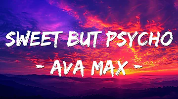 Ava Max - Sweet but Psycho (Lyrics) 🎵
