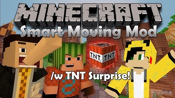 "TNT Surprise" Smart Moving Mod w/ Bodil and Edge