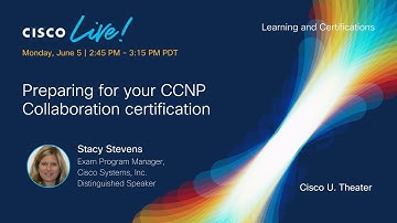 Preparing for your CCNP Collaboration certification