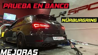 Leon CUPRA R Banco de Potencia + Nurburgring + Modificaciones