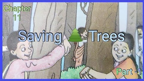 Saving Trees SCERT Class Fourth English Chapter-11/My Book of English