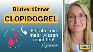 Clopidogrel Basic ➡️ Apothekerin erklärt: "DAS sollten Sie zur Einnahme wissen!" (kurz)