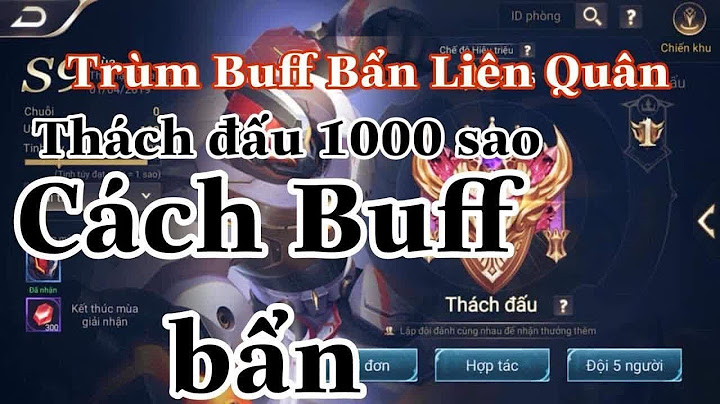 Hướng dẫn buff sao liên quân mùa 10