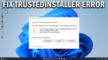How To Fix You Require Permission From Trustedinstaller exe in Windows 11 & 10 - Easy Fix