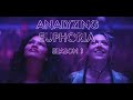 Analyzing euphoria season 1  a tragically beautiful story of love lust and loss