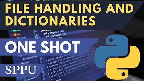 PPS Unit 4 One Shot | SPPU | File Handling and Dictionaries in Python | #python #sppu #pps