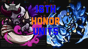 New 17th Honor Units - Endless Frontier