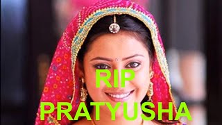 Lộ Diện Kẻ Sát Hại Anandi Cô Dâu 8 Tuổi Diễn Viên Pratyusha Banerjee Kinh Hoàng