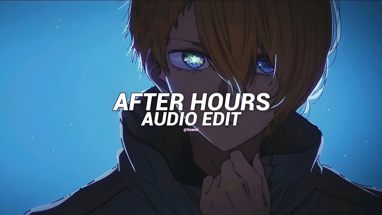 After hours - {My darkest hours} - |•The weekend•| - (Edit audio) - YouTube