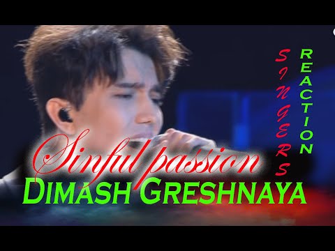 Dimash Greshnaya  Sinful Passion SINGERS Reaction