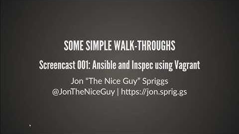 Screencast 001: Ansible and Inspec using Vagrant