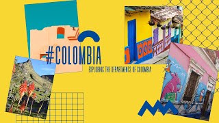 Exploring the Departments of Colombia