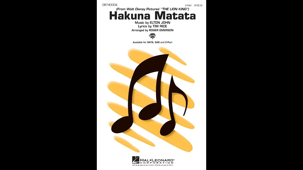 Hakuna Matata from The Lion King 2 Part Choir   Arranged by Roger Emerson