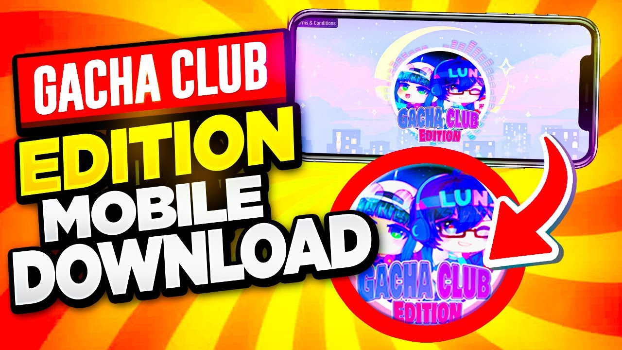 Download Gacha Club Editon APK beta for Android 